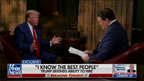 Bret Baier asks Trump why he hired people he insulted