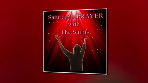 Saturday's Prayer 10JUN23