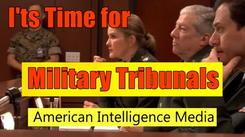 Military Tribunals - The Time Has Come