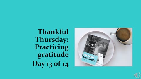 Thankful Thursday: Day 13 of 14