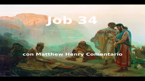📖🕯 Santa Biblia - Job 34 con Matthew Henry Comentario al final.