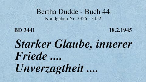 BD 3441 - STARKER GLAUBE, INNERER FRIEDE .... UNVERZAGTHEIT ....