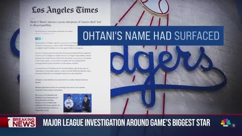 Trump:MLB opens investigation into illegal gambling allegations involving Ohtani interpreter