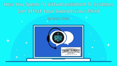 How You Speak To Virtual Assistant AI Can Affect Your Subconscious Mind (Siri, Alexa, Cortana, Etc.)