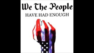 We the people have has enough