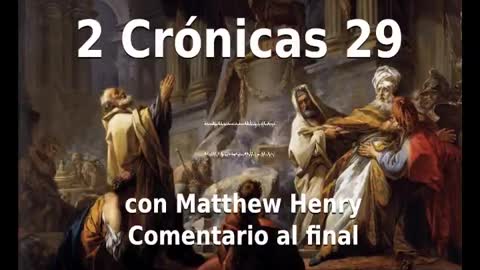 📖🕯 Santa Biblia - 2 Crónicas 29 con Matthew Henry Comentario al final.