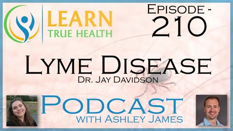 Lyme Disease, Heavy Metals, and Parasite Cleansing - Dr. Jay Davidson & Ashley James - #210