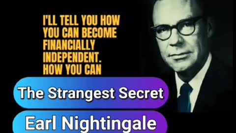 Earl Nightingale | The Strangest Secret | Motivation