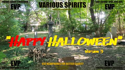 Happy Halloween The Not So Dead Speak To You Spirit Ghost Communication EVP
