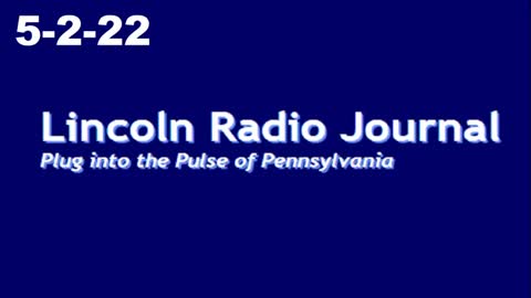 Lincoln Radio Journal 5-2-22
