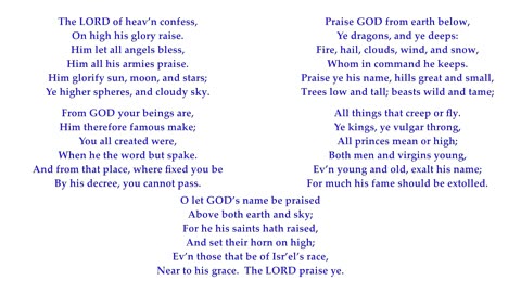 Psalm 148 "The LORD of heav’n confess, on high his glory raise." Scottish Psalter. Tune: St John