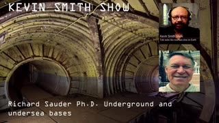 Kevin Smith Show - Richard Sauder Ph.D. Underground and Undersea Bases