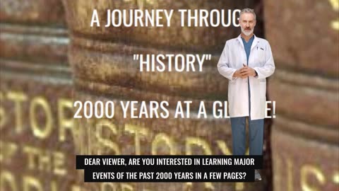 A Journey Through History - Synopsis of 2000 Years at a A Glance!