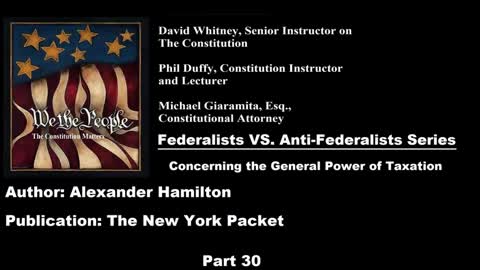 We The People | Federalists VS Anti-Federalists | #30