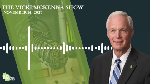 Sen. Johnson on The Vicki McKenna Show 11.14.23