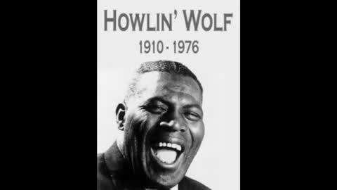 Howlin Wolf "Killing Floor"