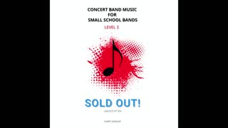 SOLD OUT! – (Concert Band Program Music) – Gary Gazlay