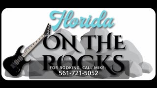 Florida On The Rocks | Band based out of Jupiter Florida