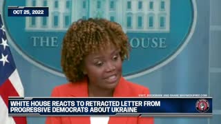 White House Reacts To Retracted Letter From Progressive Democrats About Ukraine