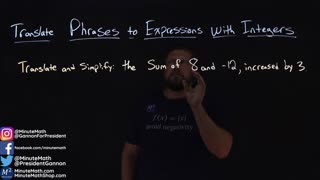 How to Translate Phrases to Expressions with Integers | Minute Math