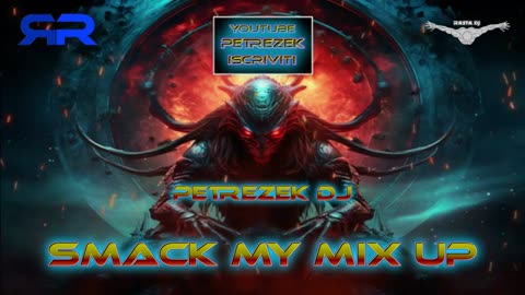 Smack my Mix up PETREZEK Crab Prodigy Remix