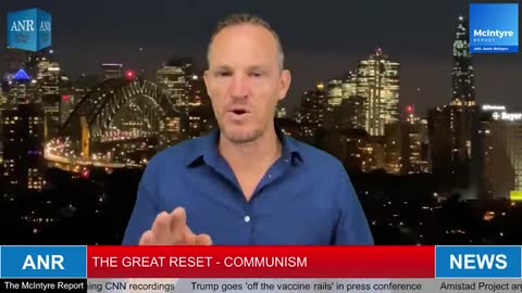 Episode 008 - ANR The Great Reset – Better Known As Communism