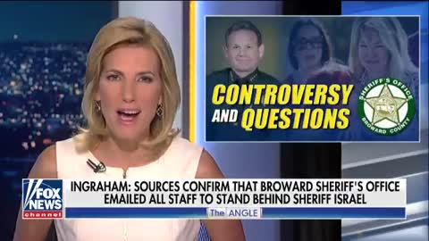Ingraham: Email from Broward County Sheriff's Office urges staff to vigorously support Sheriff