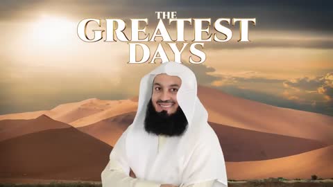 What about the 10 Best Days of the year? Mufti Menk