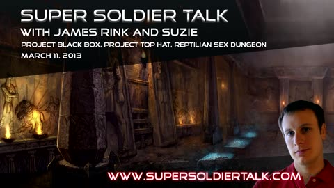 Super Soldier Talk - Project Black Box and Top Hat, Reptilian Dungeon - March 11, 2013