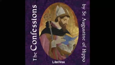 The Confessions by St. Augustine of Hippo - FULL AUDIOBOOK