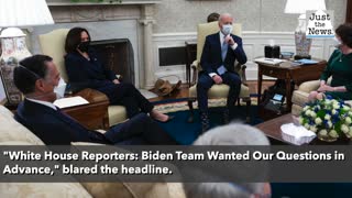White House reporters say Biden team wanted questions in advance