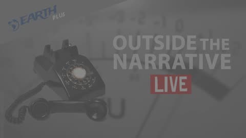 Outside the Narrative Live - November 18, 2023