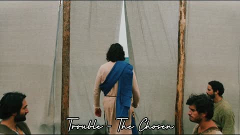 The Chosen: Trouble (full version)