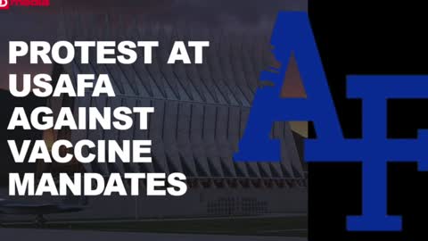 LIVESTREAM: Protest at USAFA Against Vaccine Mandates