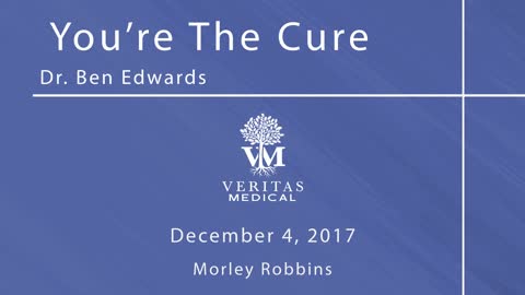 You’re The Cure, December 4, 2017