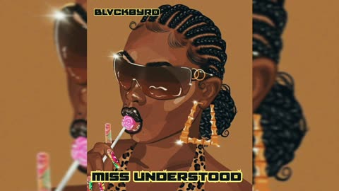 Blvckbyrd - Miss Understood