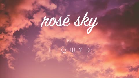 LiQWYD - Rosé sky