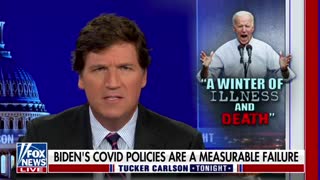 Tucker Carlson slams Biden's "winter of severe illness and death" for the unvaccinated comment