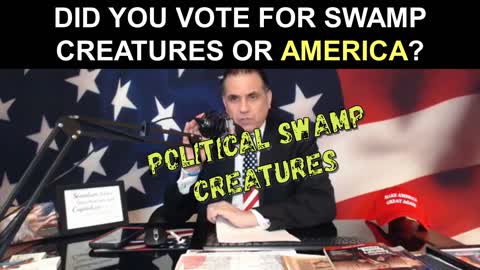 Did You Vote For Swamp Creatures (BIDEN) or America (Trump)?...
