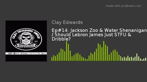 Jackson, Mississippi Zoo & Water Shenanigans / Should Lebron James Just STFU & Dribble?