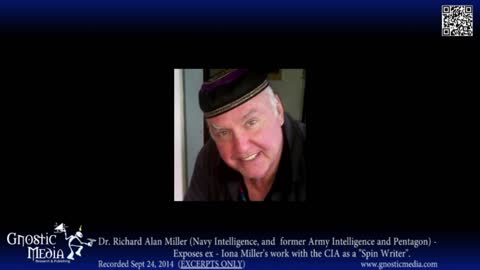 Dr. Richard Alan Miller exposes ex-wife Iona Miller as CIA "spin writer"