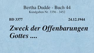 BD 3377 - ZWECK DER OFFENBARUNGEN GOTTES ....