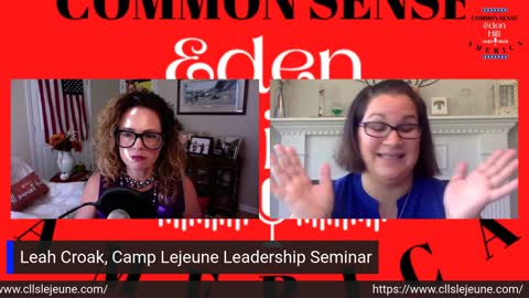 Common Sense America with Eden Hill and Leah Croak, Camp Lejeune Leadership Seminar