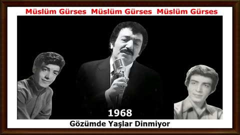 Müslüm Gürses | 1968 | Gözümde Yaşlar Dinmiyor