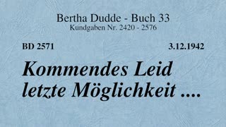 BD 2571 - KOMMENDES LEID LETZTE MÖGLICHKEIT ....