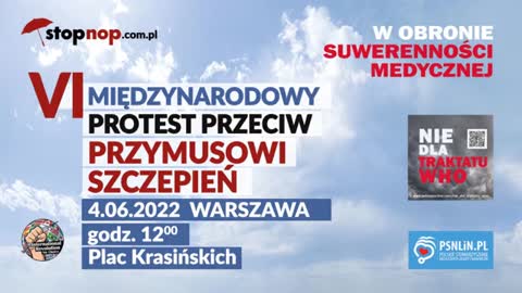 VI Międzynarodowy Protest Przeciw Przymusowi Szczepień 4 czerwca 2022 Warszawa
