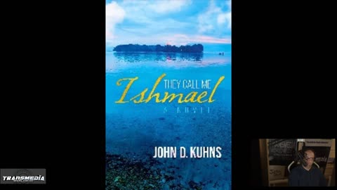 They Call Me Ishmael By John D. Kuhns