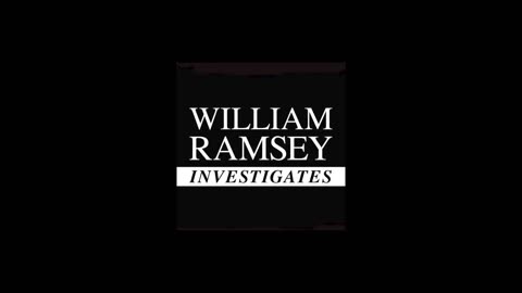 4/21/23—William Ramsey Investigates
