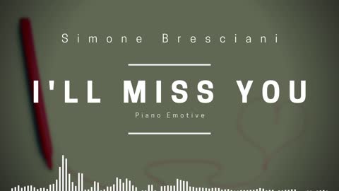 [Royalty-free Music] I'll Miss You