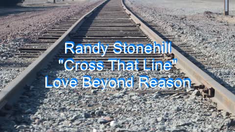 Randy Stonehill - Cross That Line #102